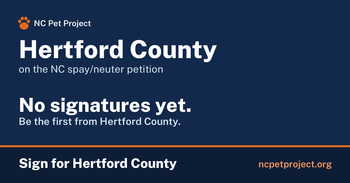 Hertford County's live place on the NC spay/neuter petition leaderboard. Sign for Hertford County at ncpetproject.org.